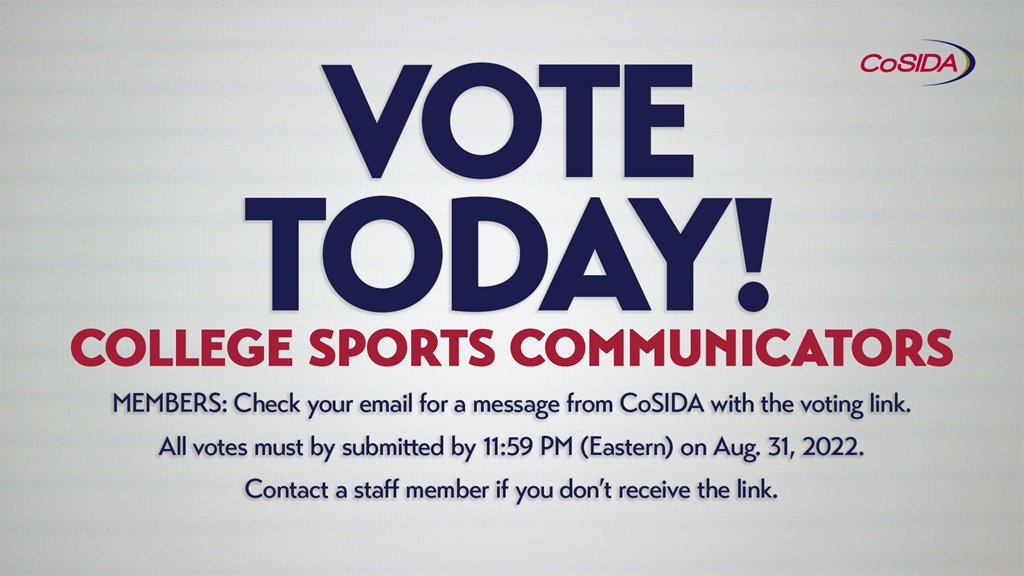Vote Today! All CoSIDA Members Will Be Emailed A Link To Vote On The Recommended Name Change To College Sports Communicators